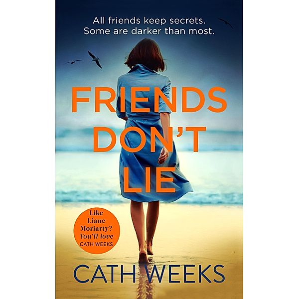 Friends Don't Lie, Cath Weeks
