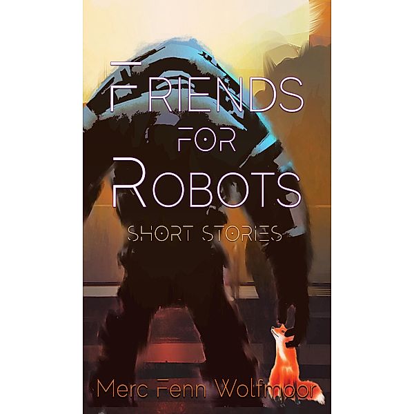 Friends For Robots, Merc Fenn Wolfmoor