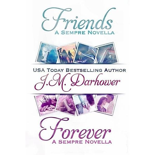 Friends & Forever, J. M. Darhower
