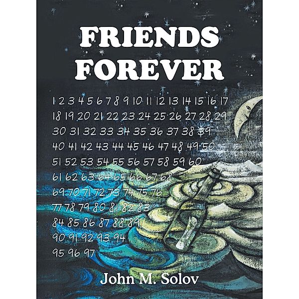 Friends Forever, John M. Solov