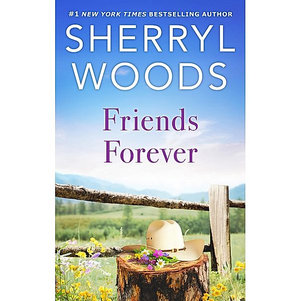 Friends Forever / The Calamity Janes Bd.5, Sherryl Woods