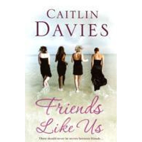 Friends Like Us, Caitlin Davies