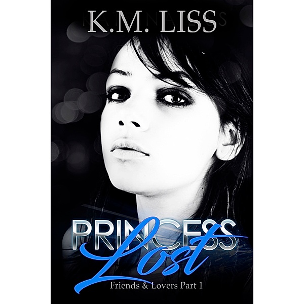 Friends & Lovers: Princess Lost, Katrina Liss