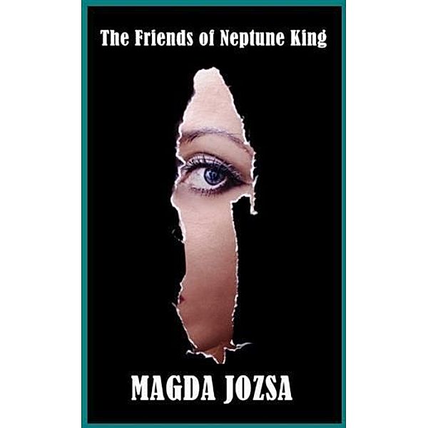 Friends of Neptune King, Magda Jozsa