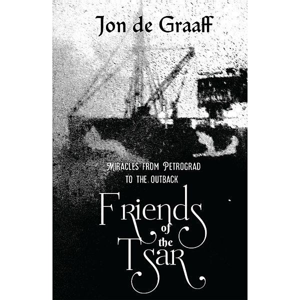 Friends of the Tsar, Jon de Graaff