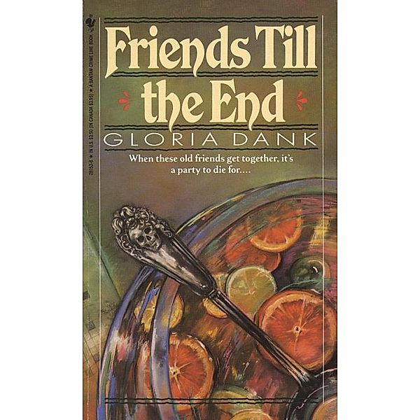 FRIENDS TILL THE END / Bernard and Snooky, Gloria Dank