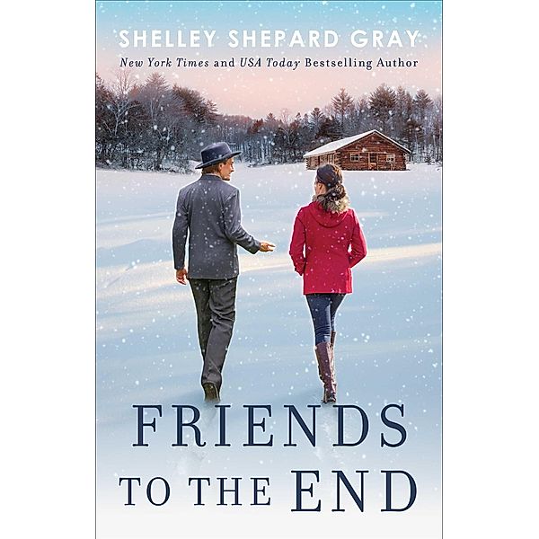 Friends to the End, Shelley Shepard Gray