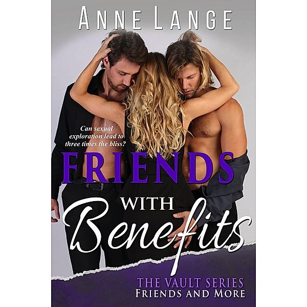 Friends with Benefits (The Vault Series, #1) / The Vault Series, Anne Lange