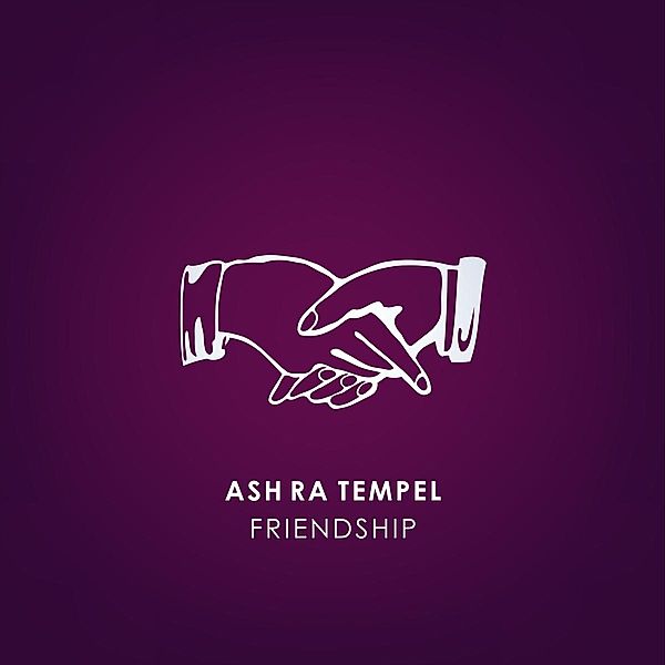 Friendship, Ash Ra Tempel