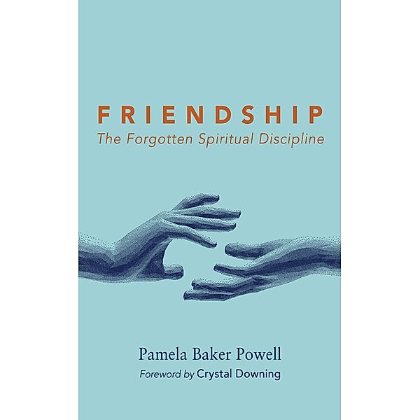 Friendship, Pamela Baker Powell