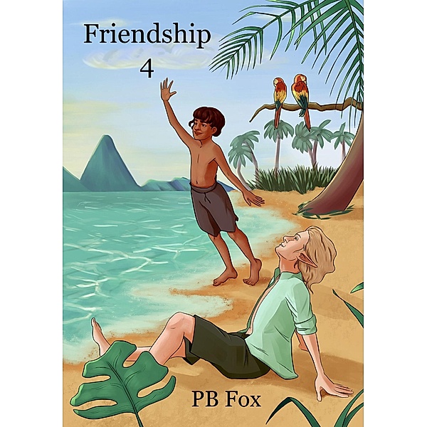 Friendship 4 (Adventures in the land, #3) / Adventures in the land, Pb Fox