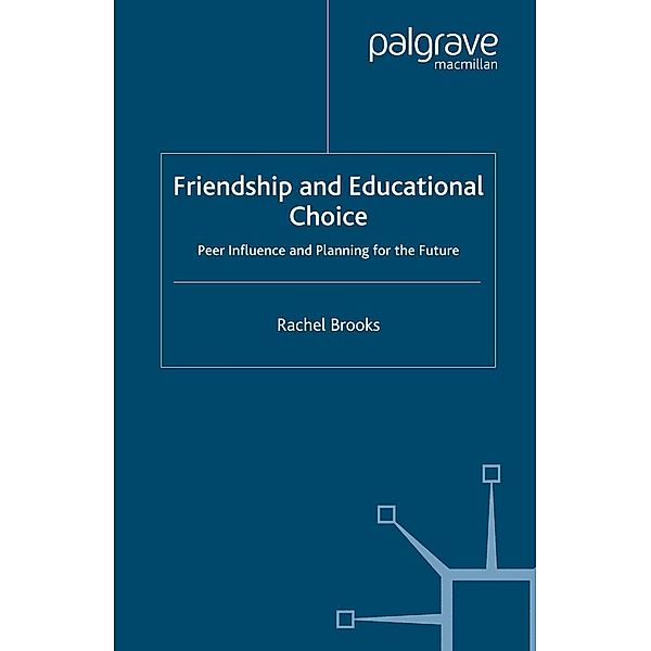 Friendship and Educational Choice, R. Brooks