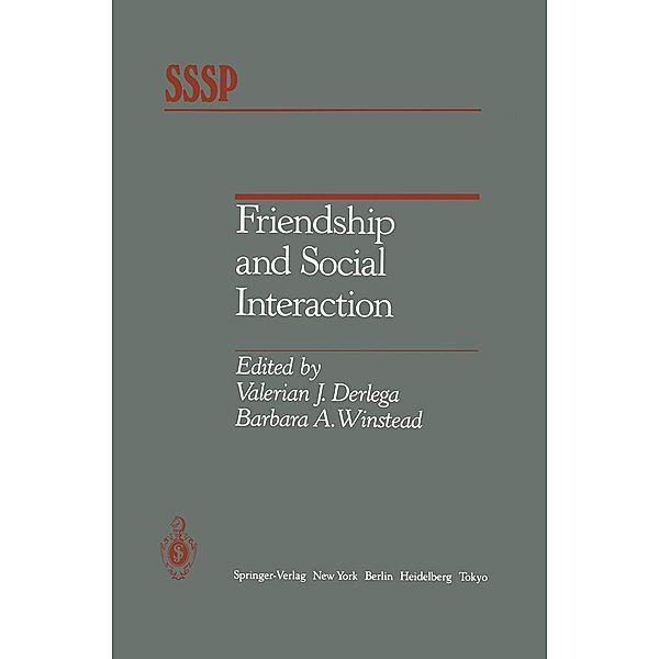 Friendship and Social Interaction / Springer Series in Social Psychology