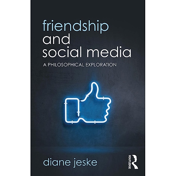 Friendship and Social Media, Diane Jeske