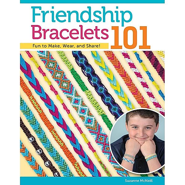 Friendship Bracelets 101, Suzanne McNeill