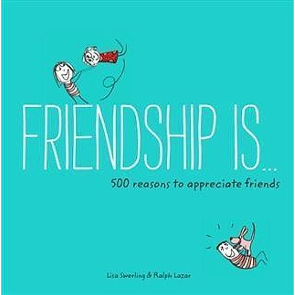 Friendship Is . . ., Lisa Swerling