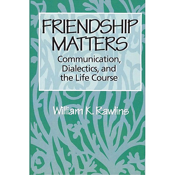 Friendship Matters, William Rawlins