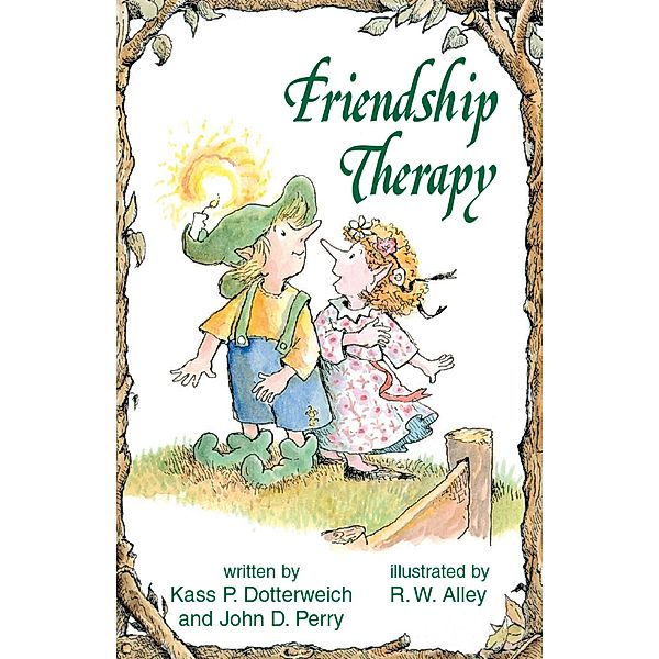 Friendship Therapy / Elf-help, Kass P Dotterweich, John D Perry