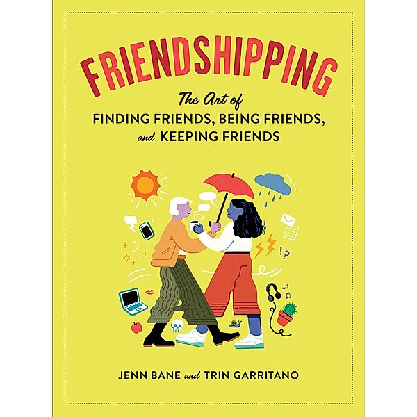 Friendshipping, Jenn Bane, Trin Garritano