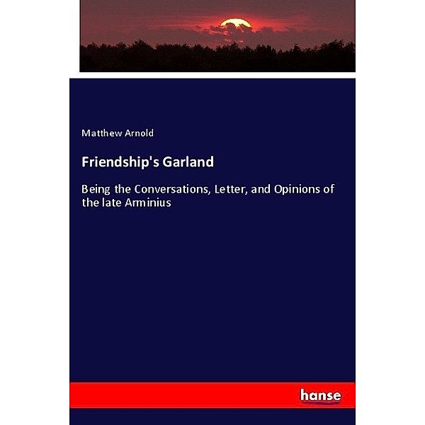 Friendship's Garland, Matthew Arnold
