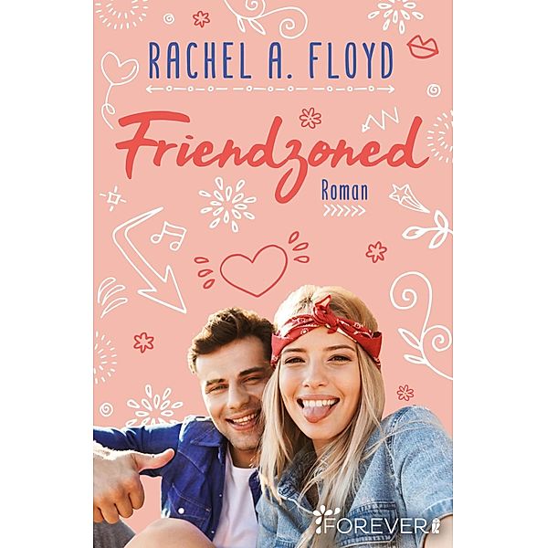 Friendzoned, Rachel A. Floyd