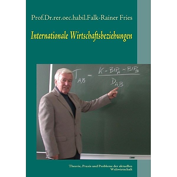 Fries, F: Internationale Wirtschaftsbeziehungen, Falk-Rainer Fries