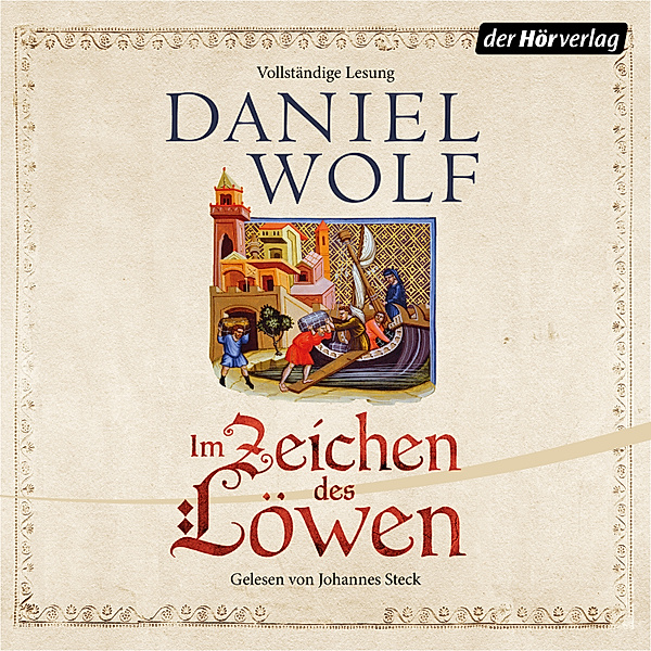 Friesen-Saga - 1 - Im Zeichen des Löwen, Daniel Wolf