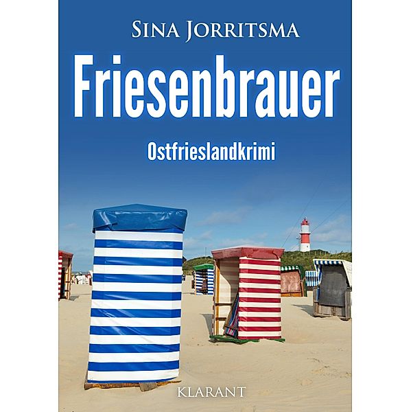 Friesenbrauer. Ostfrieslandkrimi, Sina Jorritsma