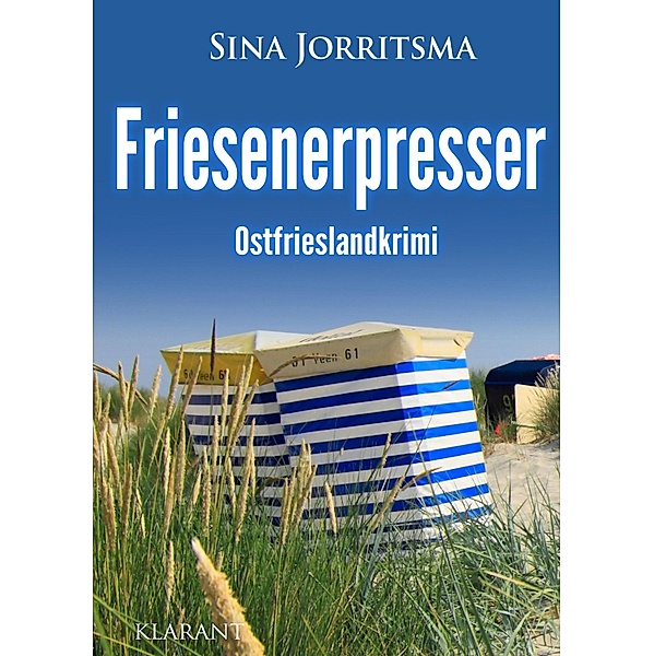 Friesenerpresser. Ostfrieslandkrimi / Mona Sander und Enno Moll ermitteln Bd.42, Sina Jorritsma