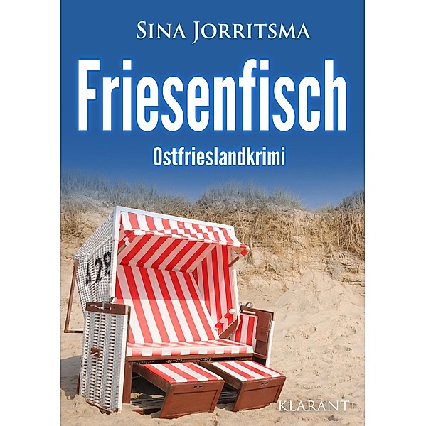 Friesenfisch. Ostfrieslandkrimi / Mona Sander und Enno Moll ermitteln Bd.34, Sina Jorritsma