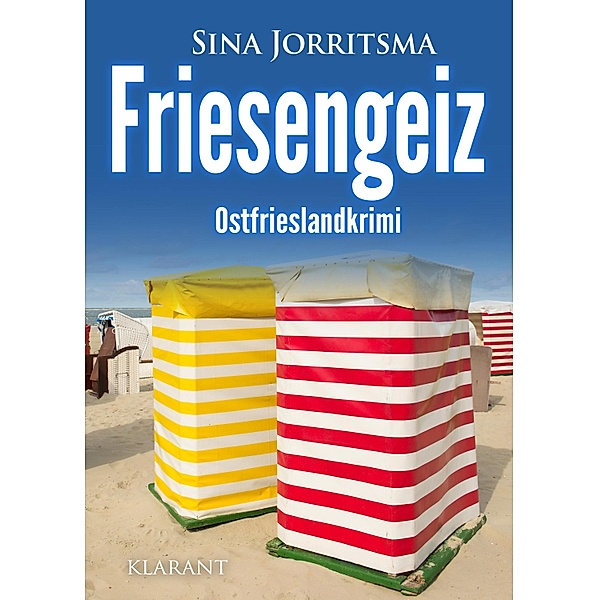 Friesengeiz. Ostfrieslandkrimi / Mona Sander und Enno Moll ermitteln Bd.30, Sina Jorritsma