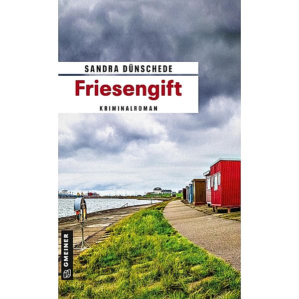 Friesengift / Dirk Thamsen Bd.8, Sandra Dünschede