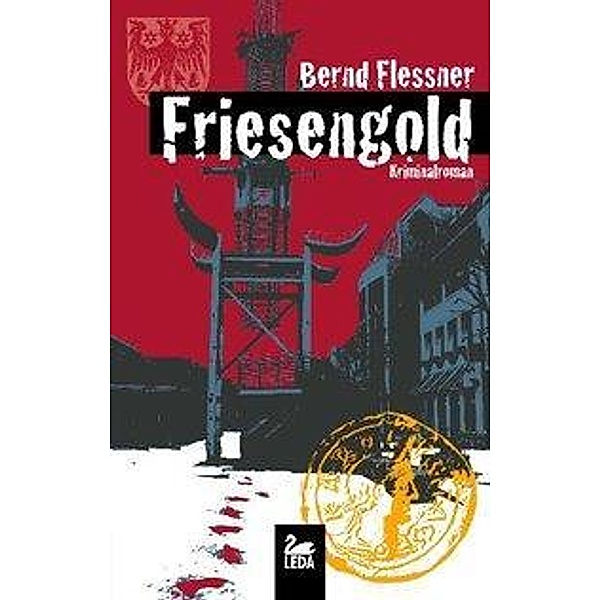 Friesengold / Hauptkommissar Greven Bd.4, Bernd Flessner