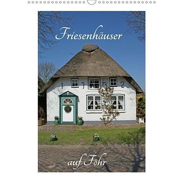 Friesenhäuser auf Föhr (Wandkalender 2020 DIN A3 hoch), Martina Fornal