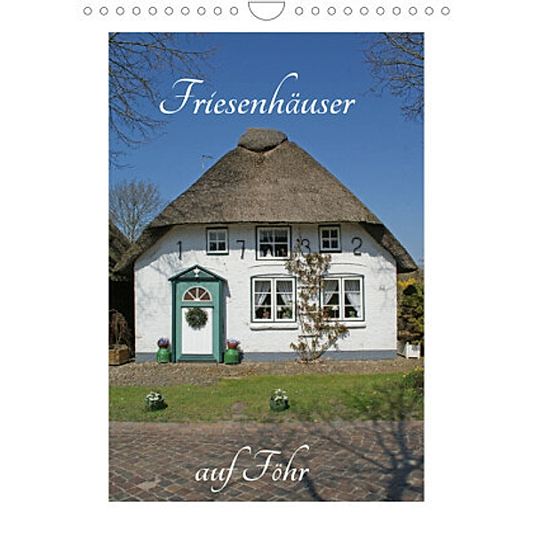 Friesenhäuser auf Föhr (Wandkalender 2022 DIN A4 hoch), Martina Fornal