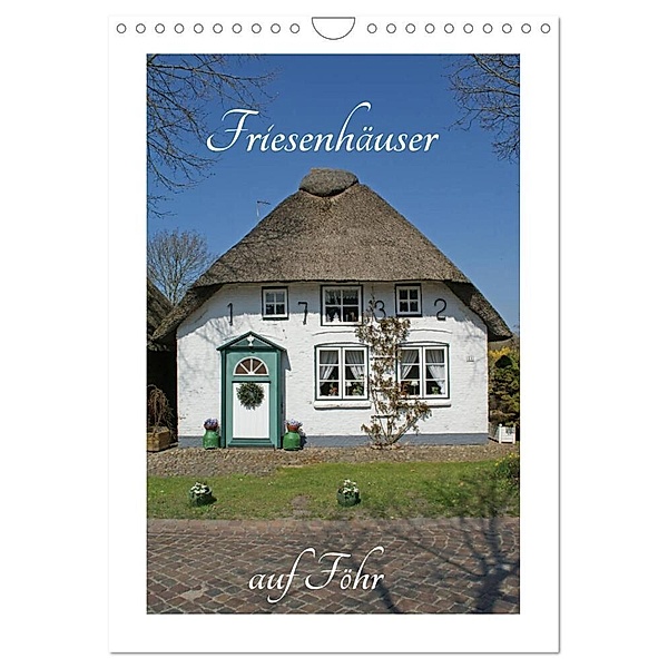 Friesenhäuser auf Föhr (Wandkalender 2024 DIN A4 hoch), CALVENDO Monatskalender, Martina Fornal