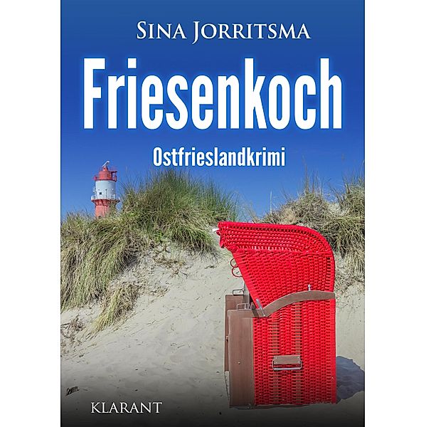 Friesenkoch. Ostfrieslandkrimi / Mona Sander und Enno Moll ermitteln Bd.14, Sina Jorritsma