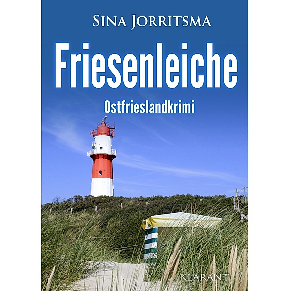 Friesenleiche. Ostfrieslandkrimi / Mona Sander und Enno Moll ermitteln Bd.20, Sina Jorritsma