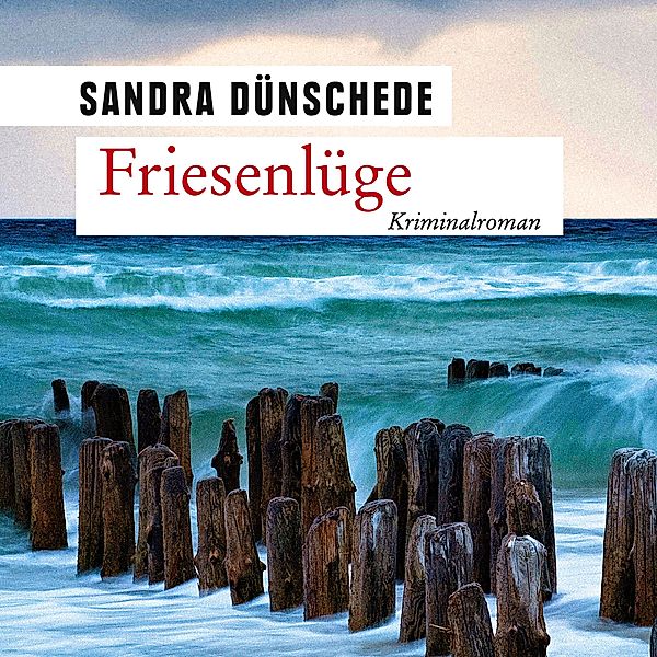 Friesenlüge, 1 MP3-CD, Sandra Dünschede