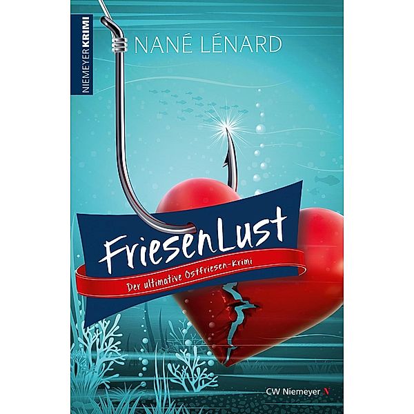 FriesenLust / Ostfriesen-Krimi Bd.4, Nané Lénard