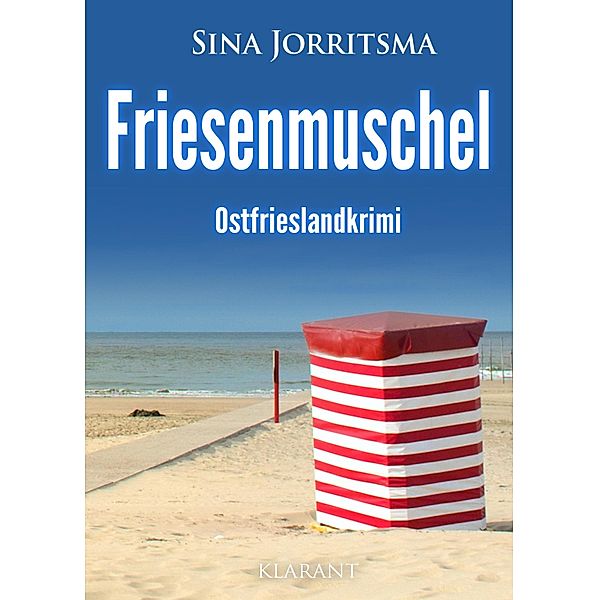 Friesenmuschel. Ostfrieslandkrimi, Sina Jorritsma