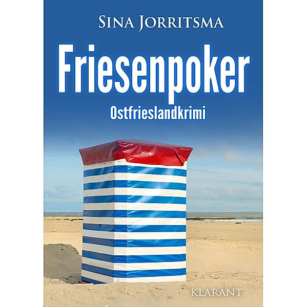 Friesenpoker. Ostfrieslandkrimi / Mona Sander und Enno Moll ermitteln Bd.19, Sina Jorritsma