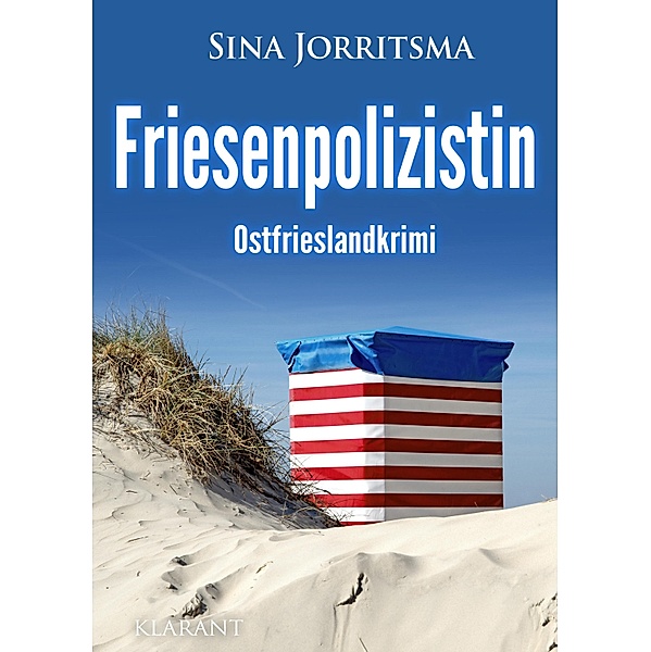 Friesenpolizistin. Ostfrieslandkrimi, Sina Jorritsma