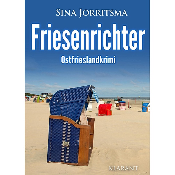 Friesenrichter. Ostfrieslandkrimi, Sina Jorritsma