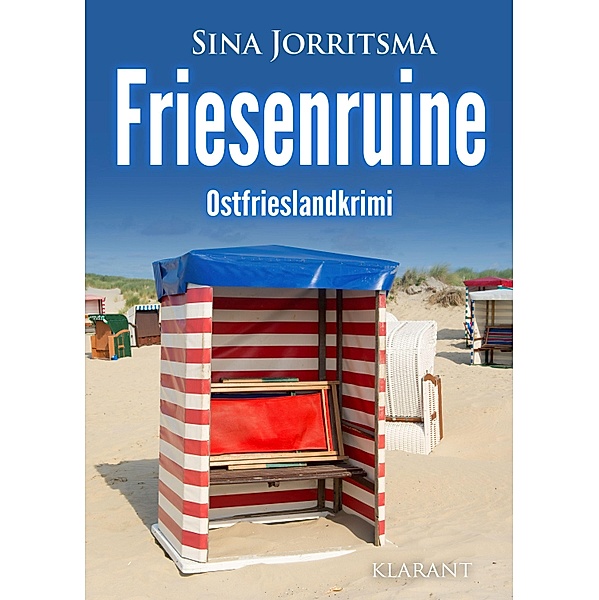Friesenruine. Ostfrieslandkrimi, Sina Jorritsma
