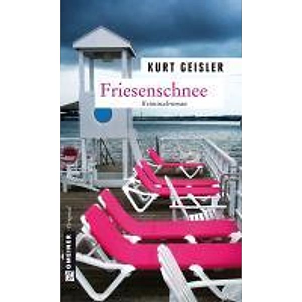 Friesenschnee / Kommissar Hansen Bd.2, Kurt Geisler