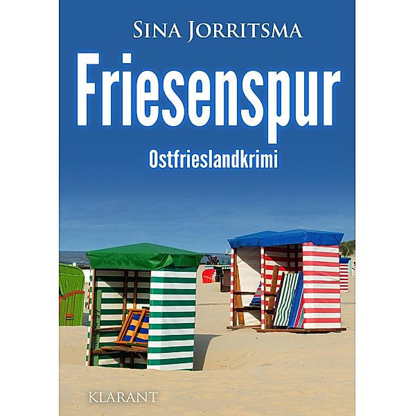 Friesenspur. Ostfrieslandkrimi / Mona Sander und Enno Moll ermitteln Bd.40, Sina Jorritsma