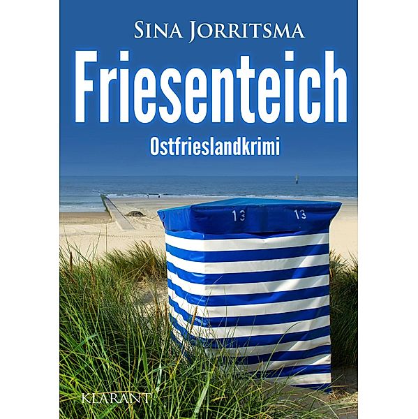 Friesenteich. Ostfrieslandkrimi, Sina Jorritsma