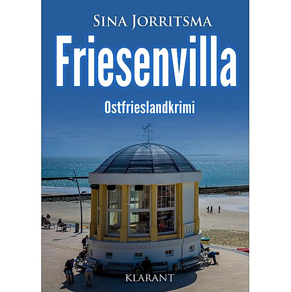 Friesenvilla. Ostfrieslandkrimi, Sina Jorritsma