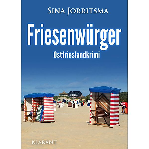 Friesenwürger. Ostfrieslandkrimi, Sina Jorritsma